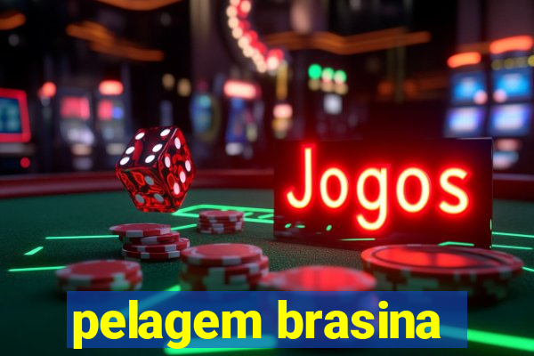 pelagem brasina